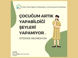 Regresyon: Otizm Spektrum Bozukluğu Olan Çocuklarda Beceri Kaybı