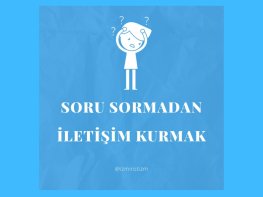 Etkili İletişim Kurmak